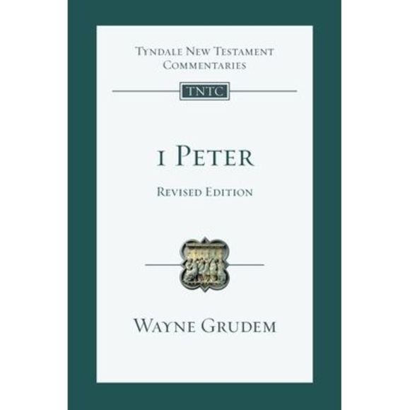 1 Peter (revised edition): An Introduction And Commentary -- Wayne Grudem - Picture 1 of 1